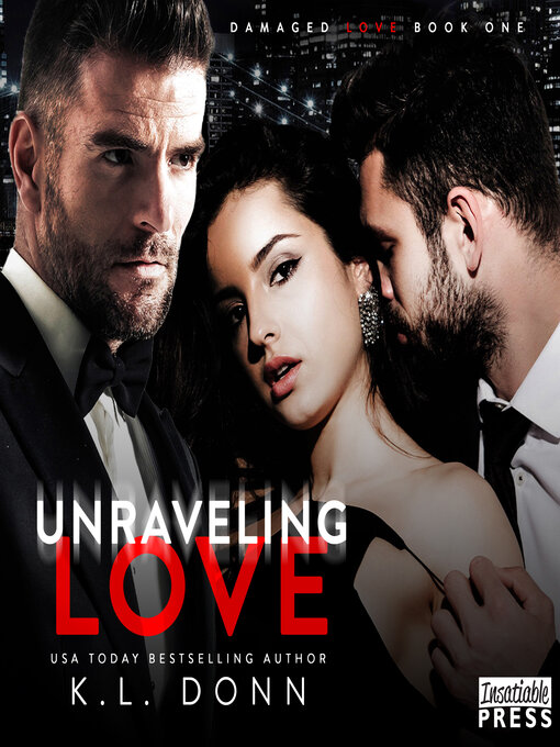 Title details for Unraveling Love by K.L. Donn - Wait list